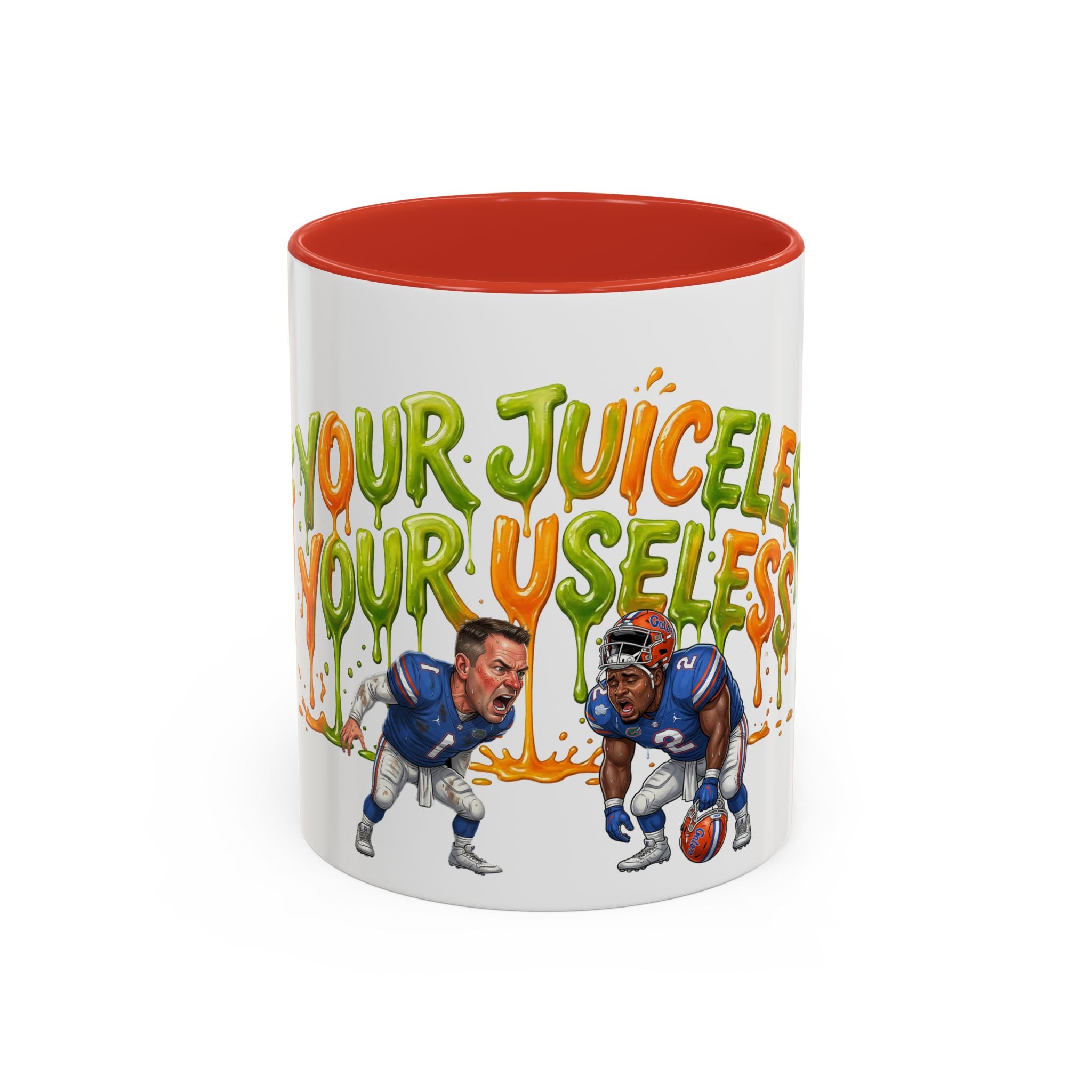 Your Juiceless, Your Useless Football Players Mug | Accent Coffee Mug