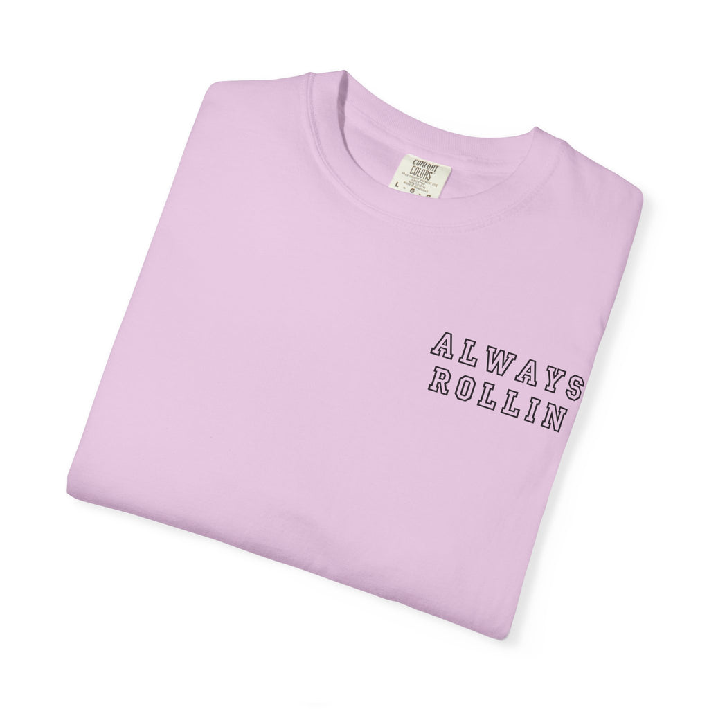 Always Rollin T-Shirt — Retro Graphic Tee