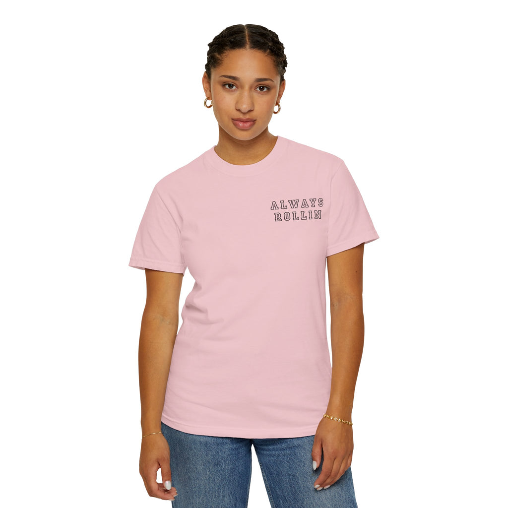 Always Rollin T-Shirt — Retro Graphic Tee