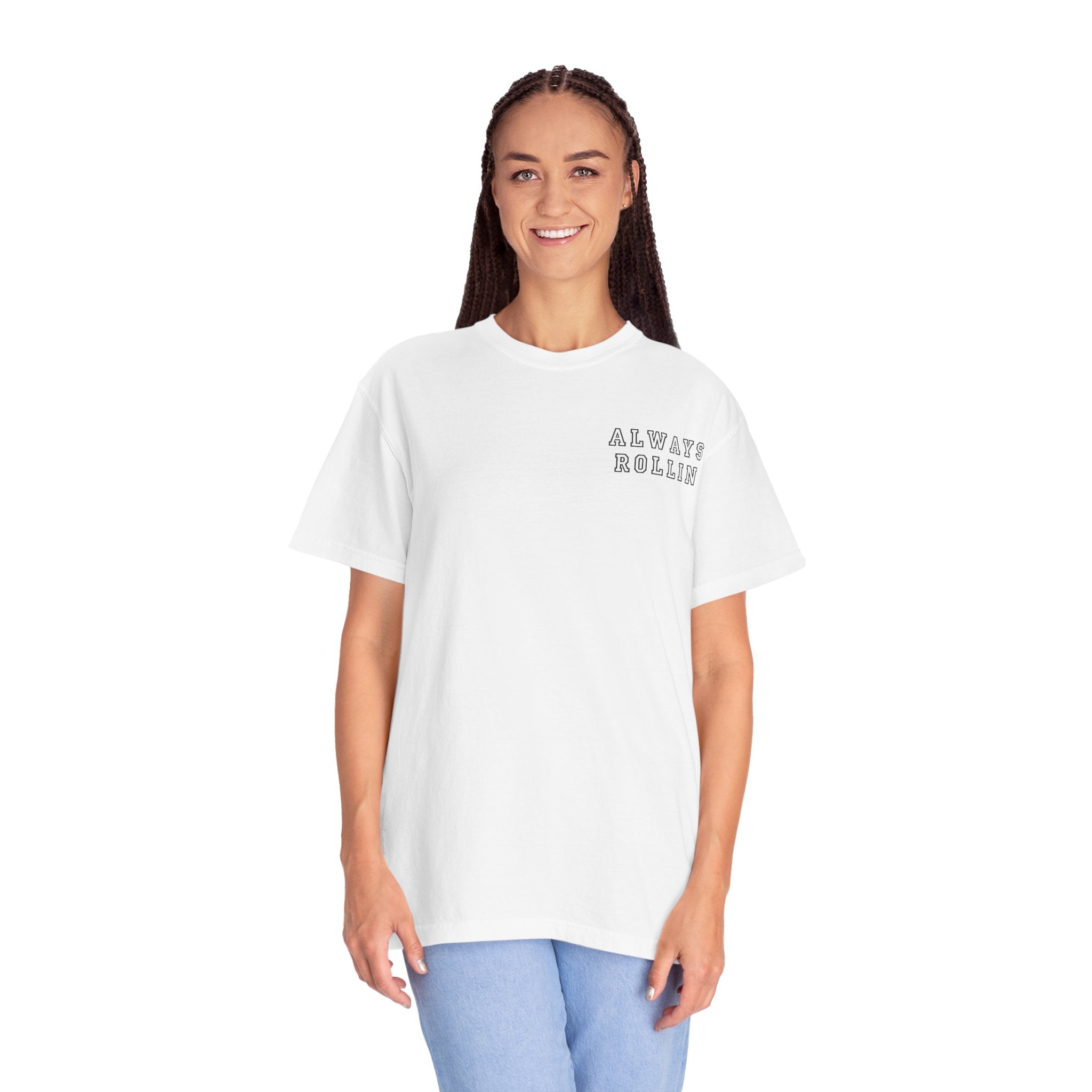 Always Rollin T-Shirt — Retro Graphic Tee