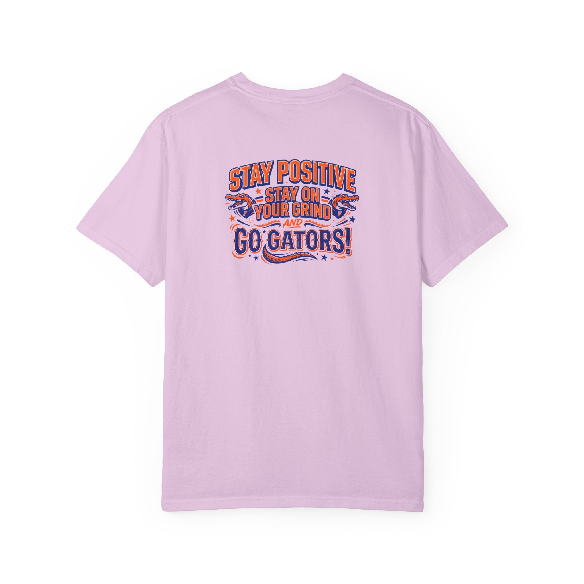Gators Motivational T‑Shirt — "Stay positive, Stay on your Grind and Go Gators!"