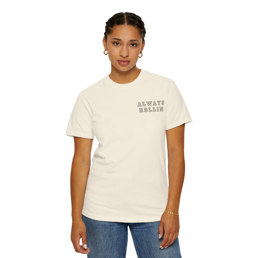 Always Rollin T-Shirt — Retro Graphic Tee