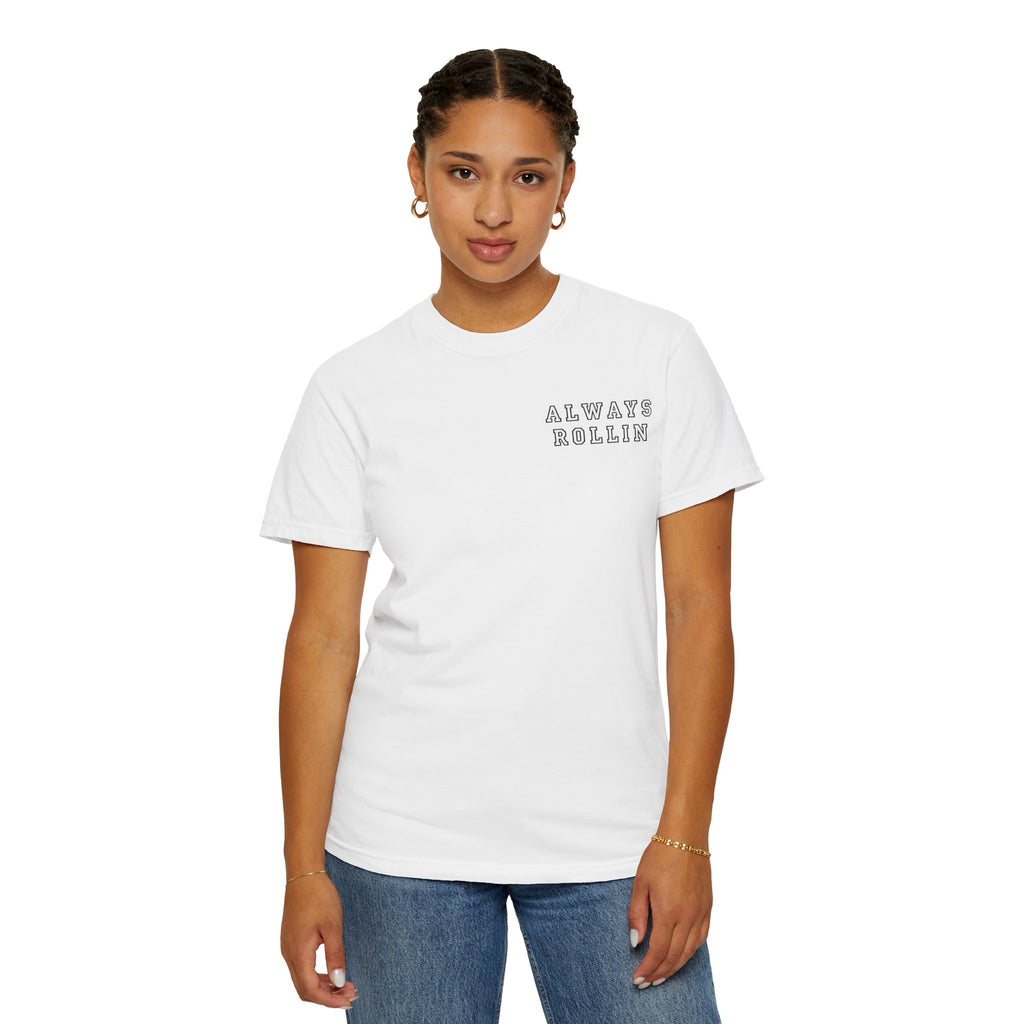 Always Rollin T-Shirt — Retro Graphic Tee
