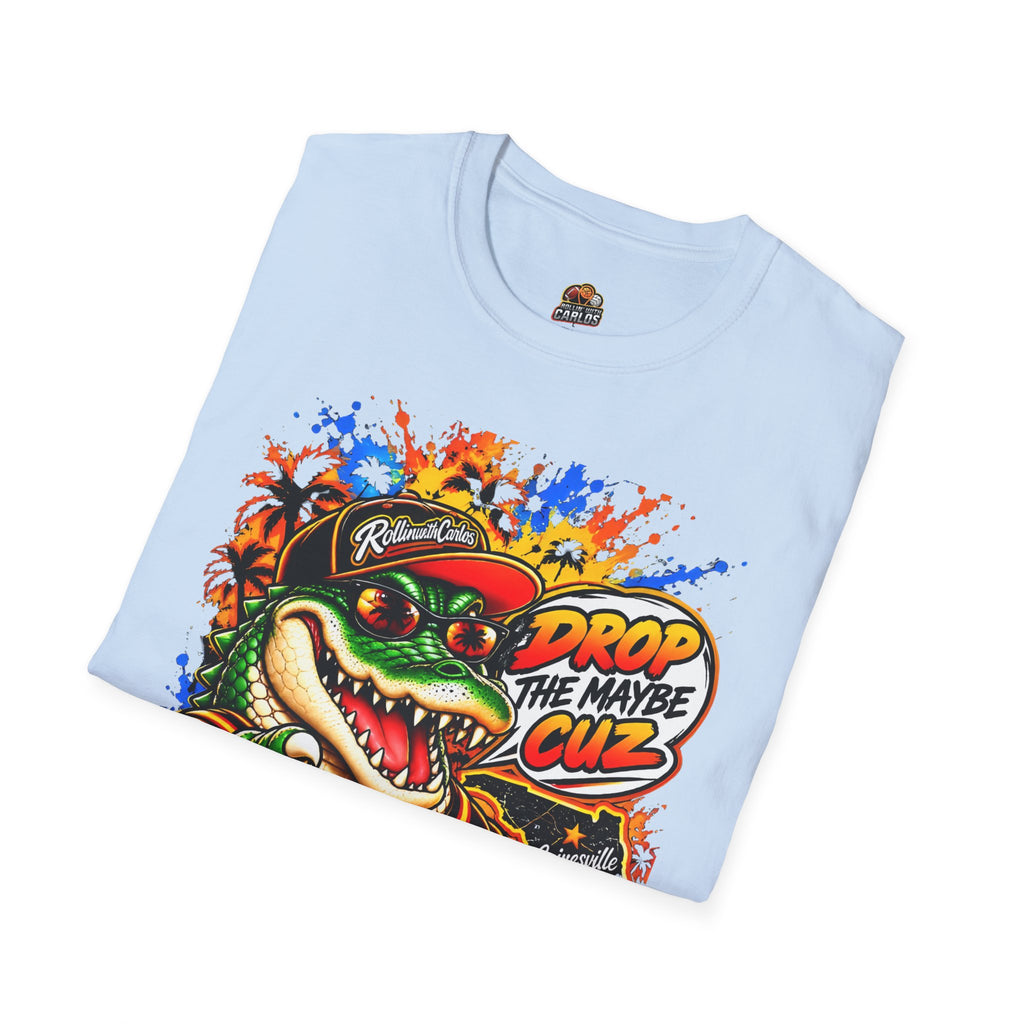 Drop The Maybe Cuz RWC Gator shirt