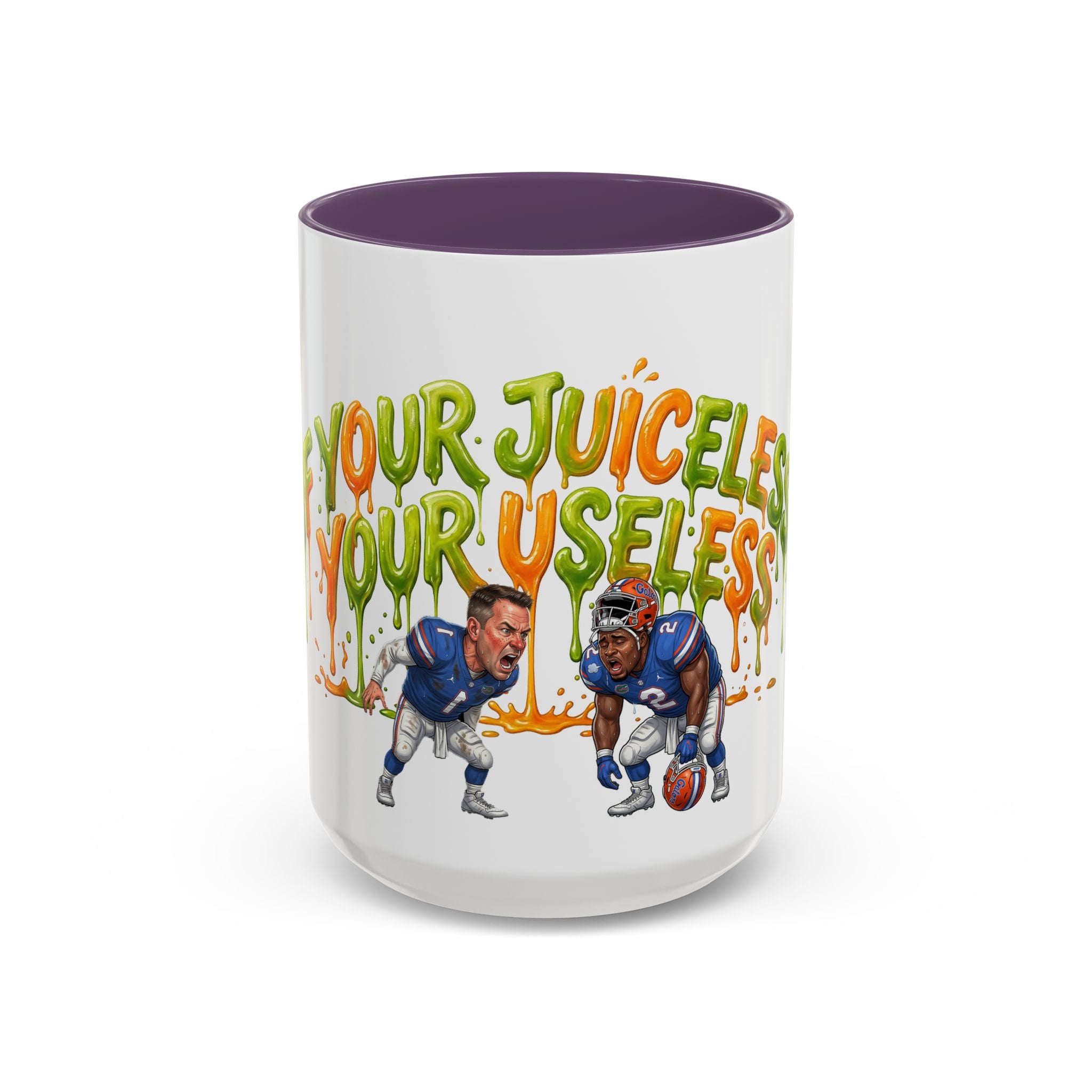 Your Juiceless, Your Useless Football Players Mug | Accent Coffee Mug