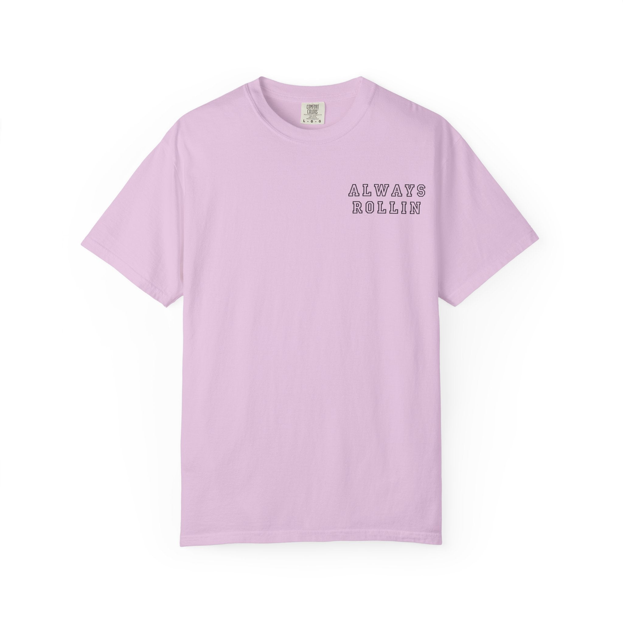 Always Rollin T-Shirt — Retro Graphic Tee