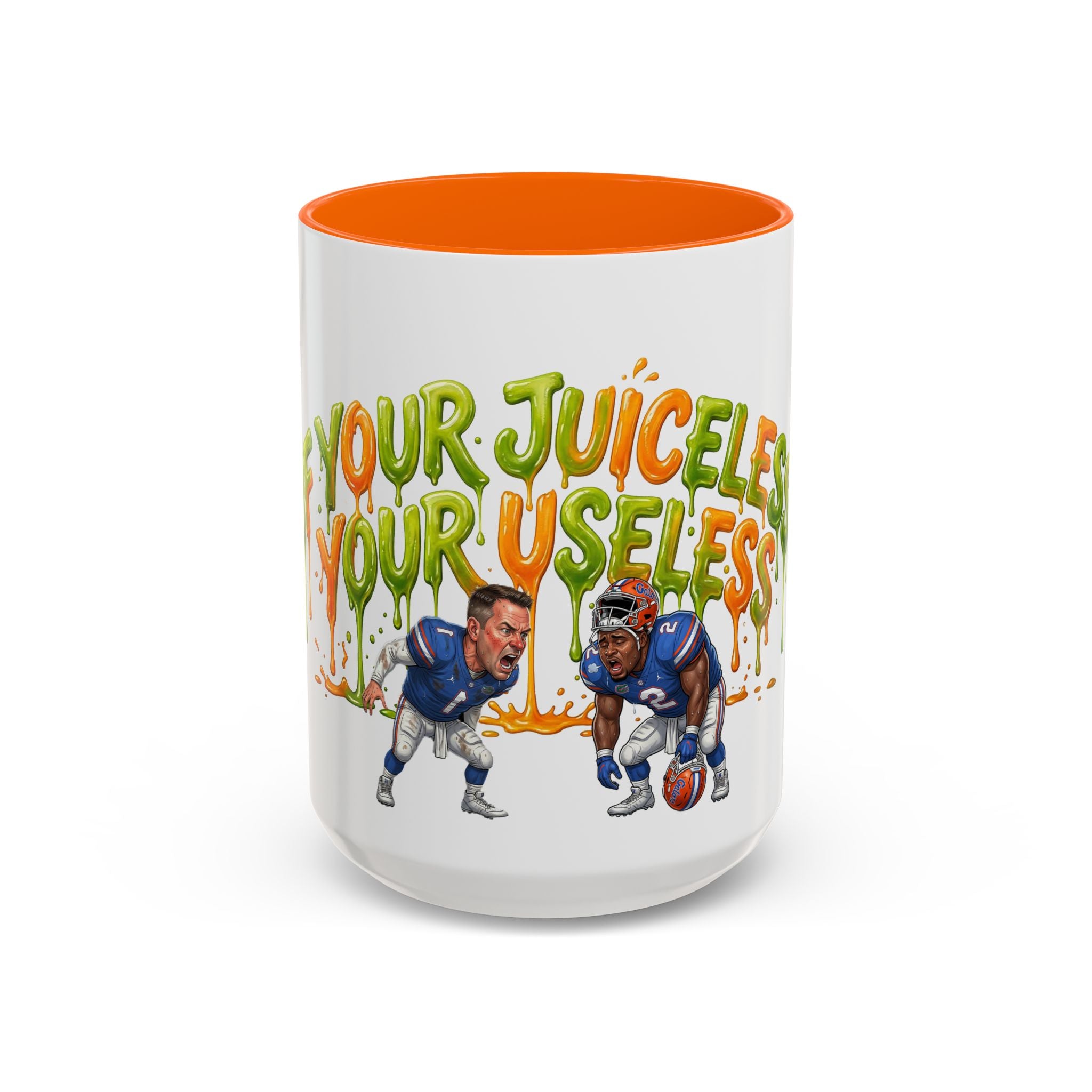 Your Juiceless, Your Useless Football Players Mug | Accent Coffee Mug