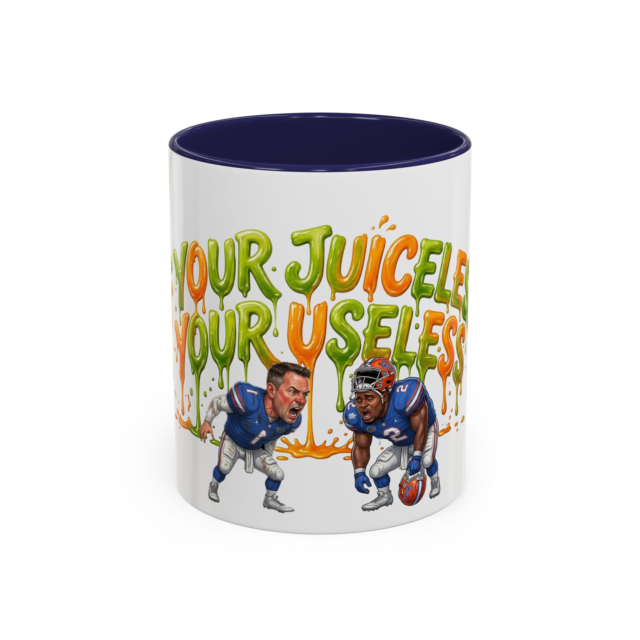 Your Juiceless, Your Useless Football Players Mug | Accent Coffee Mug