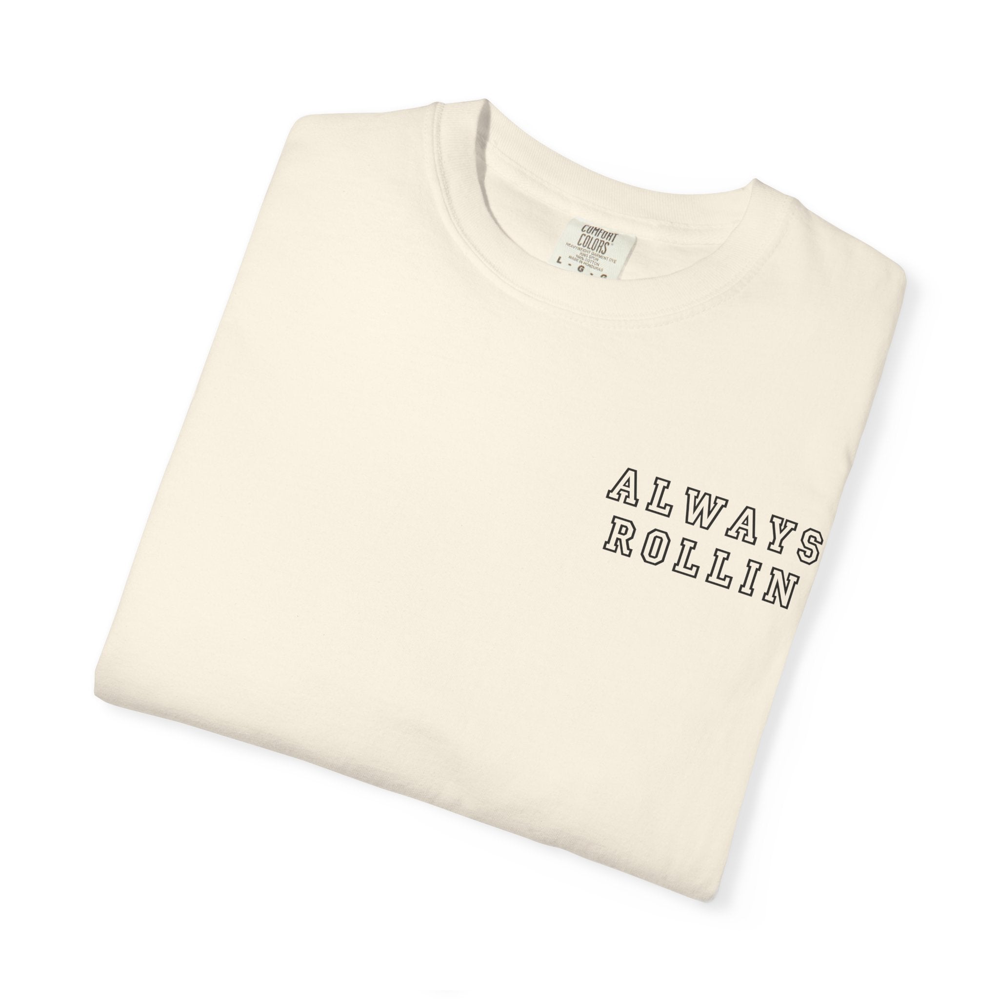Always Rollin T-Shirt — Retro Graphic Tee