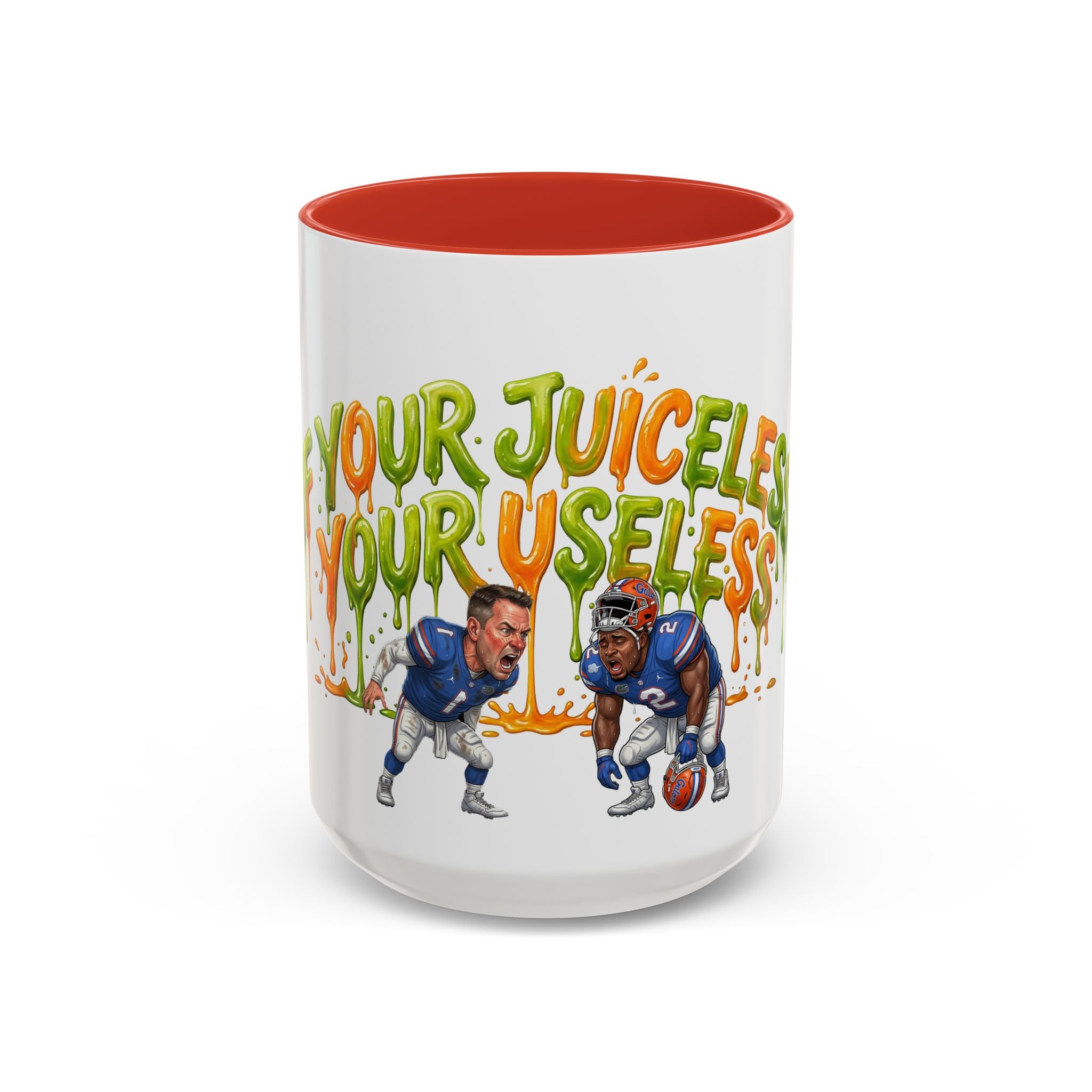 Your Juiceless, Your Useless Football Players Mug | Accent Coffee Mug