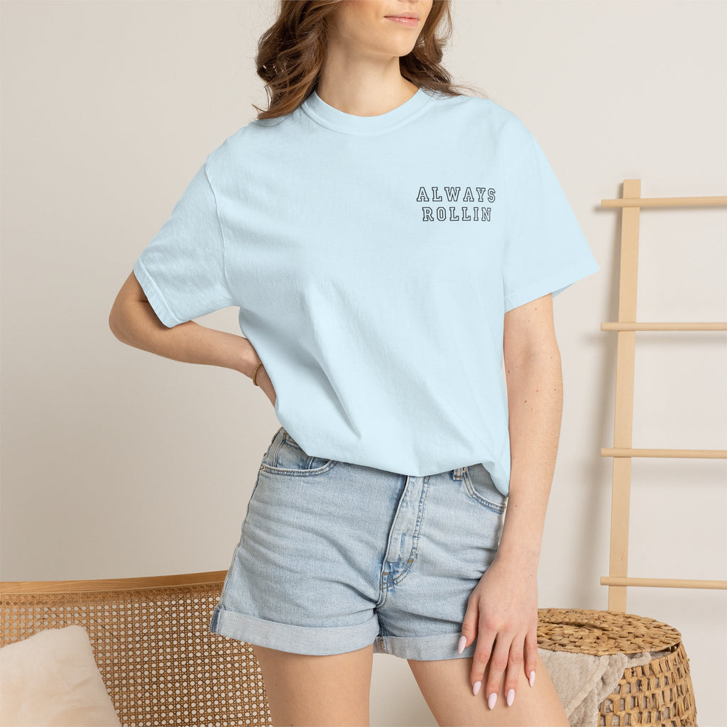 Always Rollin T-Shirt — Retro Graphic Tee