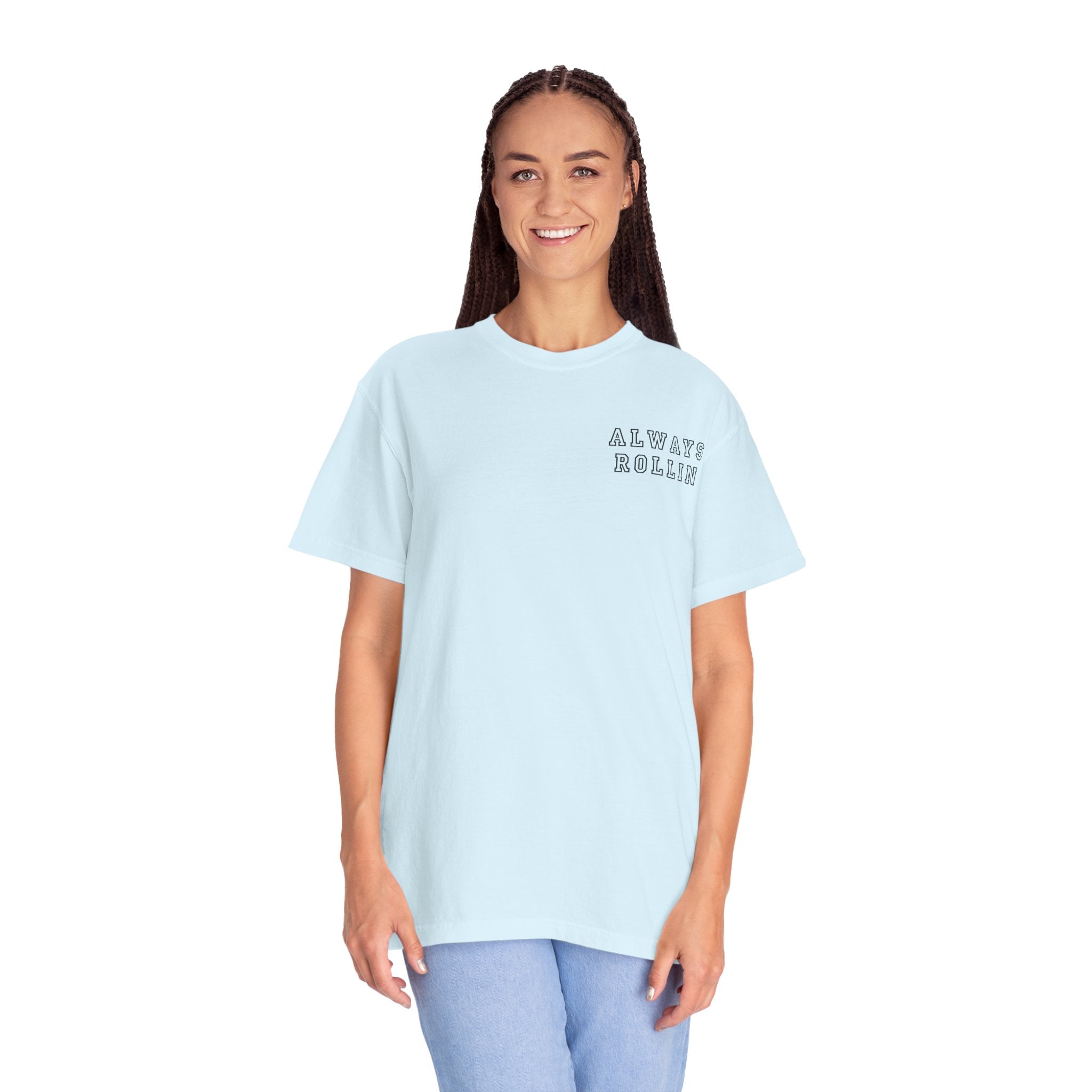 Always Rollin T-Shirt — Retro Graphic Tee