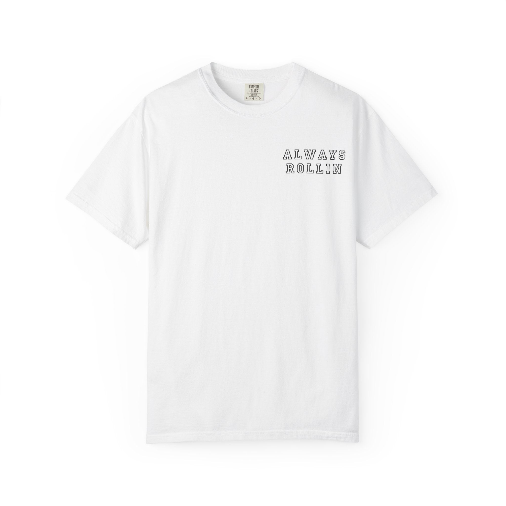Always Rollin T-Shirt — Retro Graphic Tee