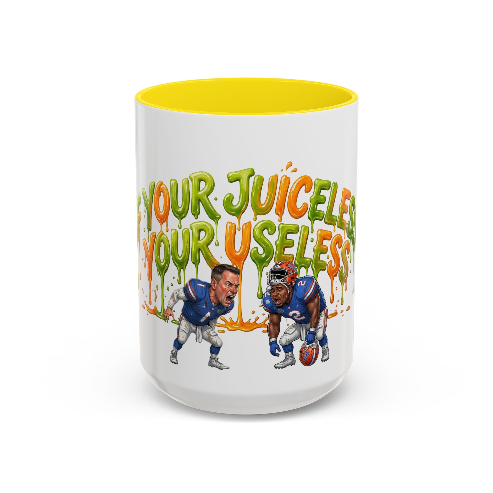 Your Juiceless, Your Useless Football Players Mug | Accent Coffee Mug